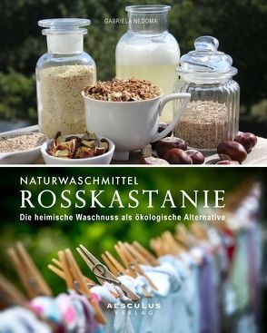 Naturwaschmittel Rosskastanie von Nedoma,  Gabriela