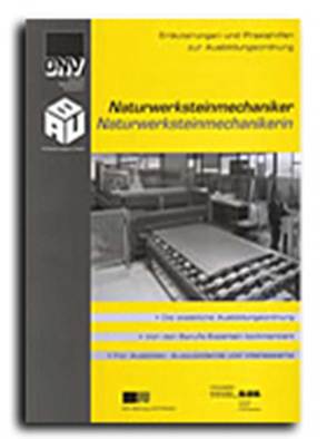 Naturwerksteinmechaniker / Naturwerksteinmechanikerin (2.Auflage)