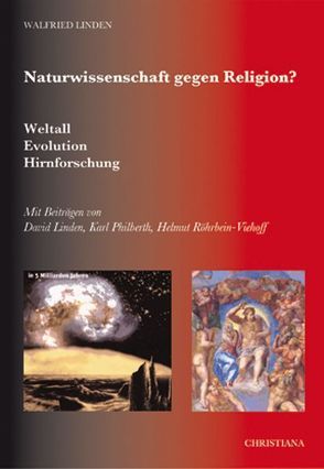 Naturwissenschaft gegen Religion von Linden,  David, Linden,  Walfried, Philberth,  Karl, Röhrbein-Viehoff,  Helmut