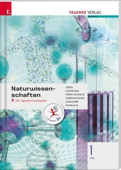 Naturwissenschaften 1 FW inkl. digitalem Zusatzpaket von Chodura,  Dietmar, Geroldinger,  Helmut Franz, Hödl,  Erika, Langsam,  Franz, Open Science, Scheuch,  Martin