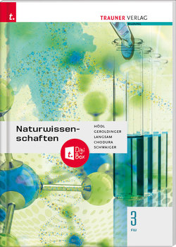 Naturwissenschaften 3 FW + TRAUNER-DigiBox von Chodura,  Dietmar, Geroldinger,  Helmut Franz, Hödl,  Erika, Langsam,  Franz, Schwaiger,  Barbara