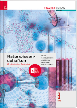 Naturwissenschaften 3 HAS inkl. digitalem Zusatzpaket von Chodura,  Dietmar, Geroldinger,  Helmut Franz, Gilligsberger,  Bruno, Hödl,  Erika, Langsam,  Franz, Schwaiger,  Barbara