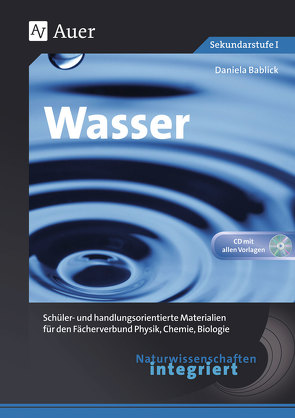 Naturwissenschaften integriert: Wasser von Bablick,  Daniela