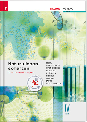 Naturwissenschaften IV HAK inkl. digitalem Zusatzpaket von Chodura,  Dietmar, Fischer,  Peter, Geroldinger,  Helmut Franz, Gilligsberger,  Bruno, Hödl,  Erika, Jakob,  Franz, Langsam,  Franz, Science,  Open, Wimmer,  Thomas