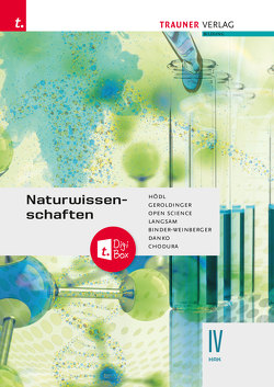 Naturwissenschaften IV HAK + TRAUNER-DigiBox von Binder-Weinberger,  Roswitha, Chodura,  Dietmar, Danko,  Fritz, Geroldinger,  Helmut, Hödl,  Erika, Langsam,  Franz