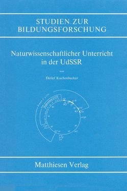 Naturwissenschaftlicher Unterricht in der UdSSR von Kuchenbecker,  Detlef