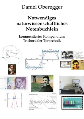 Naturwissenschaftliches Notenbüchlein von Oberegger,  Daniel