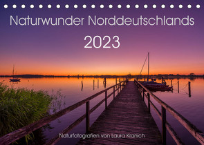 Naturwunder Norddeutschlands (Tischkalender 2023 DIN A5 quer) von Kranich,  Laura