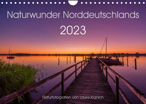 Naturwunder Norddeutschlands (Wandkalender 2023 DIN A4 quer) von Kranich,  Laura