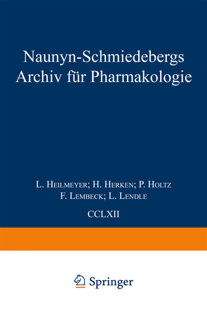 Naunyn Schmiedebergs Archiv für Pharmakologie von Habermann,  E., Heilmeyer,  L., Herken,  H., Holtz,  P., Lembeck,  F., Lendle,  L., Trendelenburg,  U.