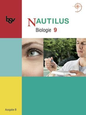 Nautilus – Bisherige Ausgabe B für Gymnasien in Bayern – 9. Jahrgangsstufe von Beck,  Ludmilla, Bochter,  Reinhard, Böggemeyer,  Dorothee, Brink,  Bianca, Eckerskorn,  Elisabeth, Gretler,  Carmen, Hennings,  Helge, Hesse,  Manfred, Hoffmann,  Gregor, Hofmann,  Herbert, Huck,  Norbert, Hupfer,  Klaus, Kisser-Priesack,  Gabriele, Köhler,  Gerd, Lange,  Michaela, Nowak,  Kerstin, Retzlaff-Fürst,  Carolin, Rudolph,  Beate, Schauer,  Helmut, Schnebel-Mohr,  Eva-Maria, Sinclair,  Sandra, Stratil,  Franz, Thieß,  Stephanie, Thomas,  Eugen, Weber,  Felix