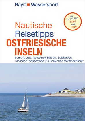 Nautische Reisetipps Ostfriesische Inseln von Hayit,  Ertay