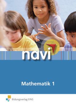 navi Mathematik von Graf,  Christine, Huber,  Daniela, Jost,  Jasmin, Noebel,  Mona, Schoener,  Katrin, Wegner,  Lena, Werner,  Birgit