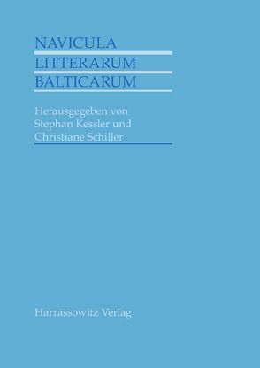 Navicula litterarum Balticarum von Kessler,  Stephan, Schiller,  Christiane