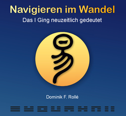 Navigieren im Wandel von Rollé,  Dominik F.