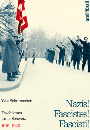 Nazis! Fascistes! Fascisti! von Schumacher,  Yves