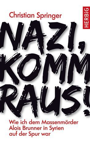 Nazi, komm raus! von Springer,  Christian