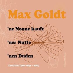 ’ne Nonne kauft ’ner Nutte ’nen Duden von Goldt,  Max