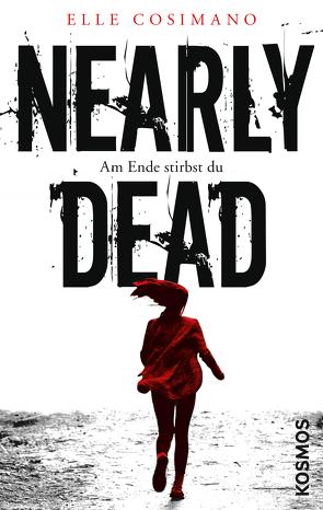 Nearly Dead von Cosimano,  Elle