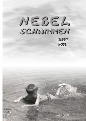 Nebelschwimmen von Rose,  Seppy