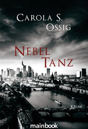 Nebeltanz von Ossig,  Carola S.