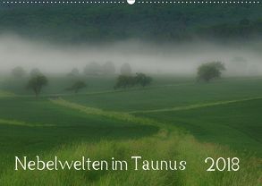 Nebelwelten im Taunus (Wandkalender 2018 DIN A2 quer) von Wolf,  Gerald