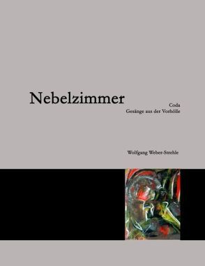 Nebelzimmer von Weber-Strehle,  Wolfgang