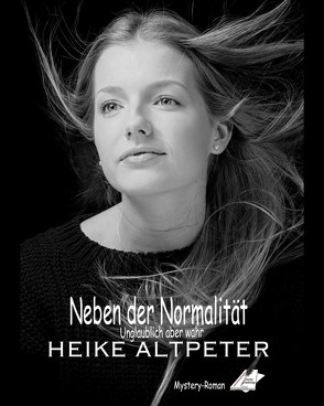 Neben der Normalität von Altpeter,  Heike