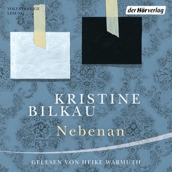 Nebenan von Bilkau,  Kristine, Warmuth,  Heike