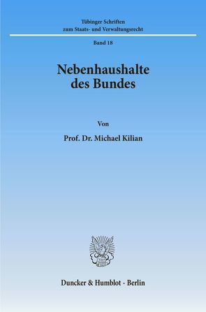 Nebenhaushalte des Bundes. von Kilian,  Michael