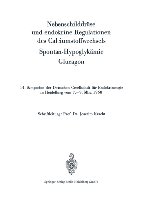 Nebenschilddrüse und endokrine Regulationen des Calciumstoffwechsels von Kracht,  Joachim