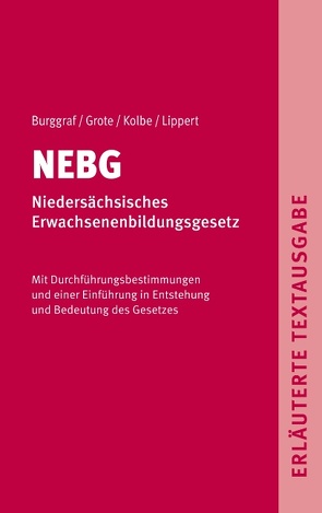 NEBG – Niedersächsisches Erwachsenenbildungsgesetz von Detlef,  Grote, Dietrich,  Burggraf, Gerhard,  Lippert, Harald,  Kolbe