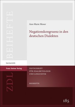 Negationskongruenz in den deutschen Dialekten von Moser,  Ann-Marie