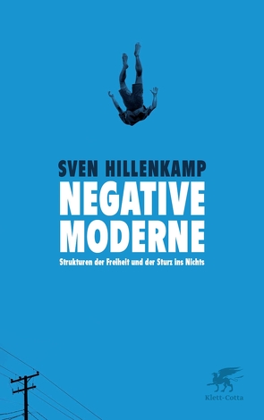 Negative Moderne von Hillenkamp,  Sven