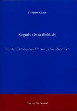 Negative Staatlichkeit von Claer,  Thomas