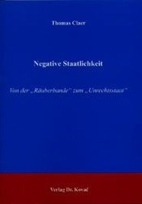 Negative Staatlichkeit von Claer,  Thomas