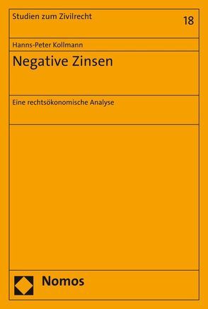 Negative Zinsen von Kollmann,  Hanns-Peter