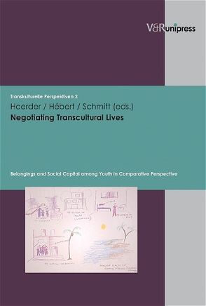 Negotiating Transcultural Lives von Hahn,  Sylvia, Harzig,  Christiane, Hébert,  Yvonne, Hoerder,  Dirk, Schmitt,  Irina