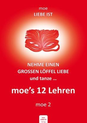 Nehme einen grossen Löffel Liebe und tanze… von Müller,  Petra