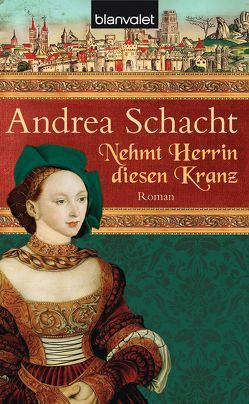 Nehmt Herrin diesen Kranz von Schacht,  Andrea