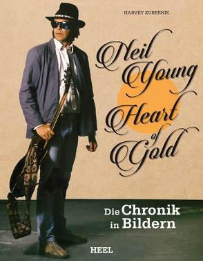 Neil Young: Heart of Gold von Kubernik,  Harvey