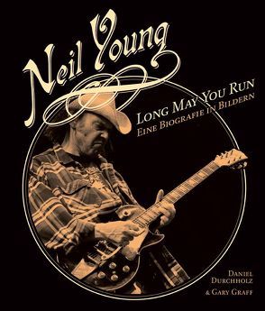 Neil Young von Durchholz,  Daniel, Graff,  Gary