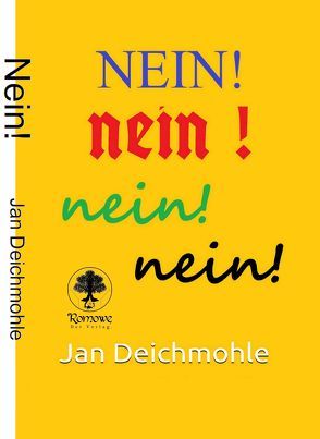 Nein! von Jan,  Deichmohle