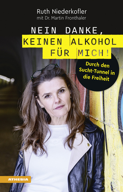 Nein danke, keinen Alkohol für mich! von Fronthaler,  Martin, Niederkofler,  Ruth