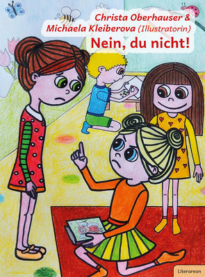 Nein, du nicht! von Kleiberova,  Michaela, Oberhauser,  Christa