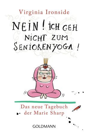 Nein! Ich geh nicht zum Seniorenyoga! von Ironside,  Virginia, Schmidt,  Sibylle