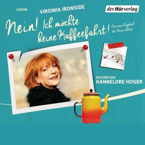 Nein! Ich möchte keine Kaffeefahrt! von Hoger,  Hannelore, Ironside,  Virginia, Schmidt,  Sibylle