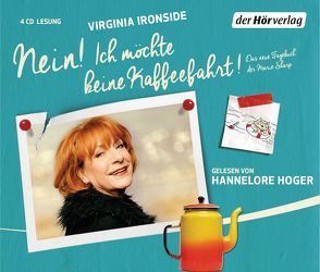 Nein! Ich möchte keine Kaffeefahrt! von Hoger,  Hannelore, Ironside,  Virginia, Schmidt,  Sibylle