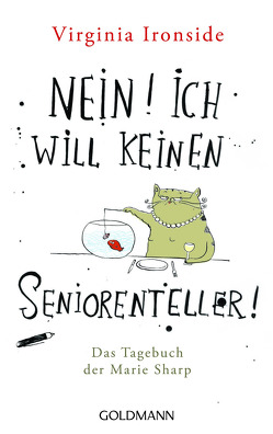 Nein! Ich will keinen Seniorenteller von Ironside,  Virginia, Wittich,  Gertrud