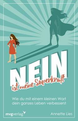 Nein ist meine Superkraft von Lies,  Annette